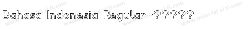 Bahasa Indonesia Regular字体转换